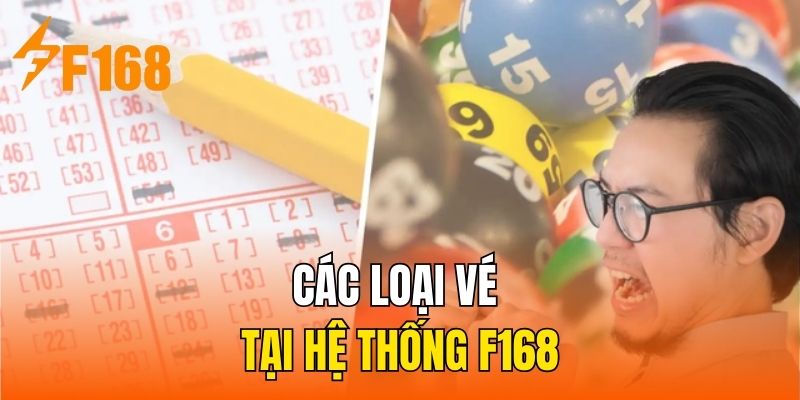 Các loại vé tại hệ thống F168