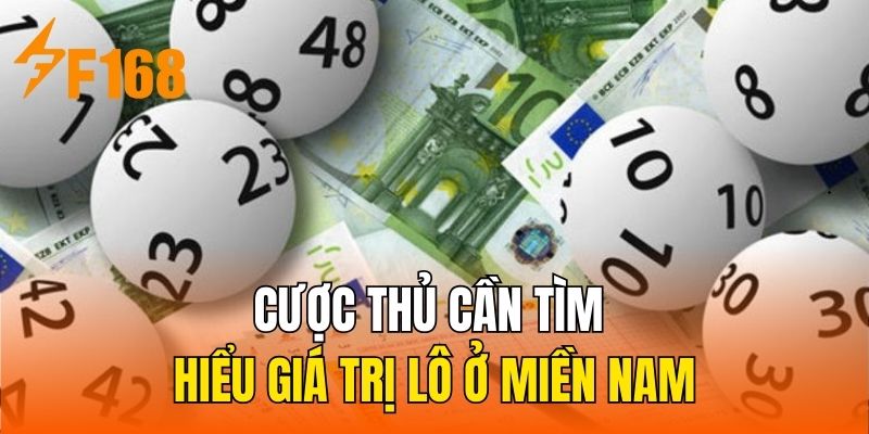 Cược thủ cần tìm hiểu giá trị lô ở miền Nam