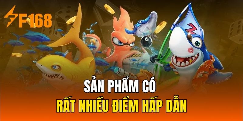 Sản phẩm có rất nhiều điểm hấp dẫn