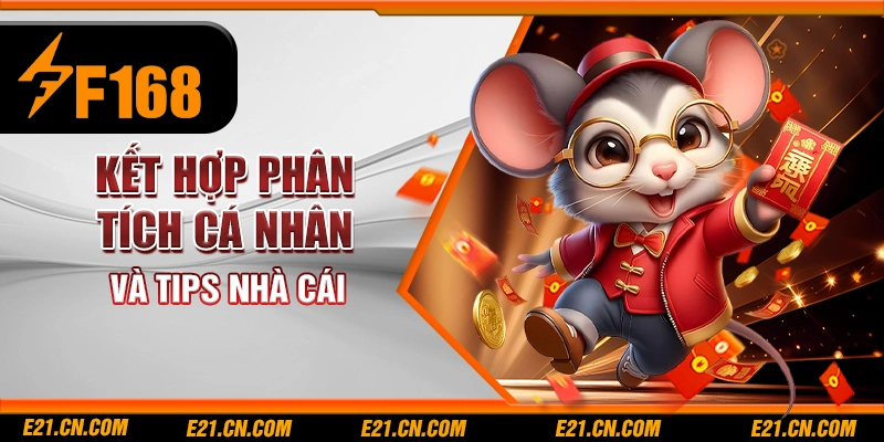 Kết hợp phân tích cá nhân và tips nhà cái